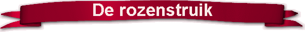 De rozenstruik